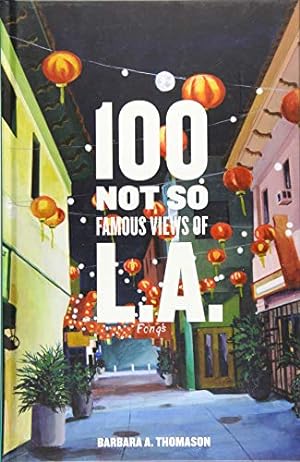 Seller image for 100 Not So Famous Views of L.A. for sale by ZBK Books