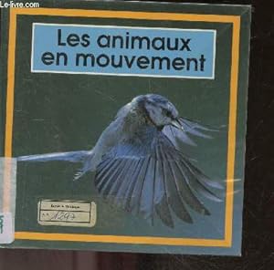 Image du vendeur pour Les animaux en mouvement - Collection Wakou premieres images mis en vente par Le-Livre