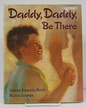 Imagen del vendedor de Daddy, Daddy, Be There a la venta por Book Nook