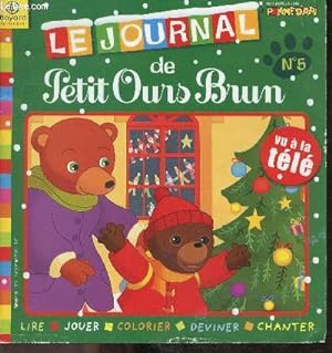 Image du vendeur pour Le journal de Petit Ours Brun N5 decembre 2003- Lire, jouer, colorier, deviner, chanter - petit ours brun fete noel a l'ecole, la chanson de maman ours "vive le vent", . mis en vente par Le-Livre