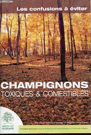 Image du vendeur pour Brochure : Les confusions  viter champignons toxiques & comestibles. mis en vente par Le-Livre