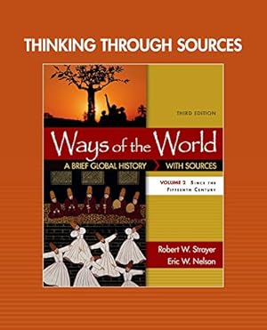 Seller image for Thinking through Sources for Ways of the World, Volume 2 for sale by ZBK Books