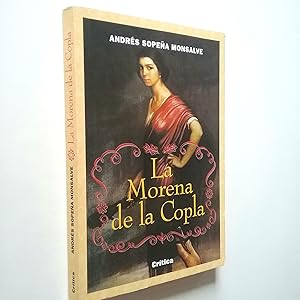 Image du vendeur pour La Morena de la Copla. La condicin de la mujer en el reciente pasado mis en vente par MAUTALOS LIBRERA