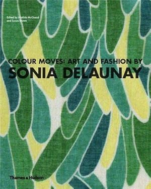 Colour Moves: Art and Fashion by Sonia Delaunay