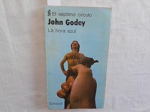 Imagen del vendedor de La hora azul. Coleccin El sptimo crculo. Traduccin de Anglica A. de Vrtiz. a la venta por Librera "Franz Kafka" Mxico.