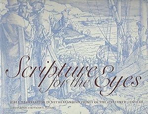 Bild des Verkufers fr Scripture for the Eyes: Bible Illustration in Netherlandish Prints of the Sixteenth Century zum Verkauf von Warwick Books, member IOBA