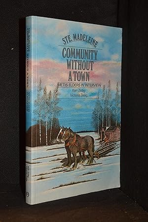 Ste. Madeleine; Community without a Town; Metis Elders in Interview