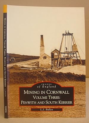 Bild des Verkufers fr Mining In Cornwall Volume Three [ 3] : Penwith And South Kerrier zum Verkauf von Eastleach Books