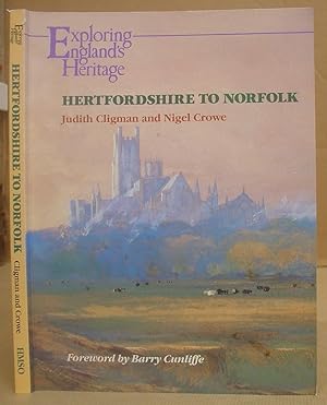 Immagine del venditore per Exploring England's Heritage - Hertfordshire To Norfolk venduto da Eastleach Books