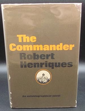 THE COMMANDER: An Autobiographical Novel of 1940-1941