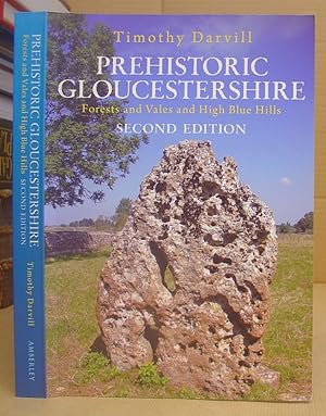 Bild des Verkufers fr Prehistoric Gloucestershire - Forests And Vales And High Blue Stones zum Verkauf von Eastleach Books