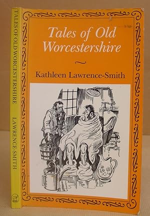 Imagen del vendedor de Tales Of Old Worcestershire a la venta por Eastleach Books