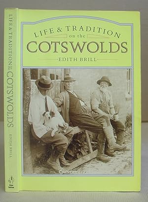 Bild des Verkufers fr Life And Tradition On The Cotswolds zum Verkauf von Eastleach Books