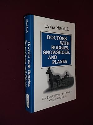 Doctors with Buggies, Snowshoes, and Planes