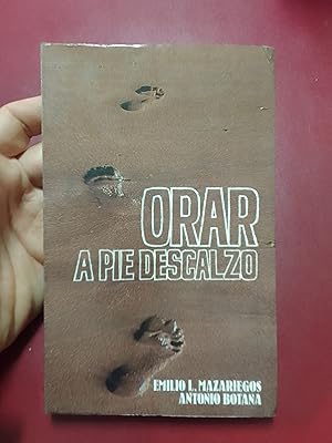 Imagen del vendedor de Orar a pie descalzo a la venta por Librera Eleutheria