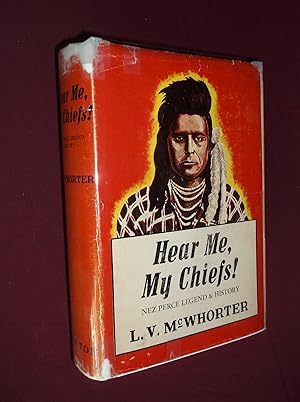 Seller image for Hear Me, My Chiefs!: Nez Perce History and Legend for sale by Barker Books & Vintage
