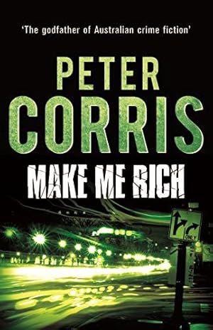 Seller image for Make Me Rich: Volume 6 (Cliff Hardy Series, 7) for sale by WeBuyBooks
