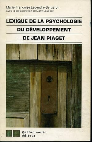 Bild des Verkufers fr Lexique de la psychologie du dveloppement de Jean Piaget zum Verkauf von Librairie Le Nord