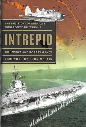 Seller image for Intrepid: The Epic Story of America's Most Legendary Warship for sale by GLENN DAVID BOOKS