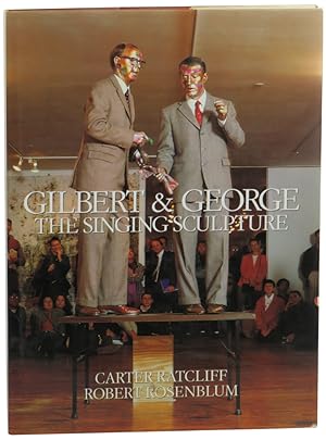 Seller image for Gilbert and George: The Singing Sculpture for sale by Kenneth Mallory Bookseller ABAA