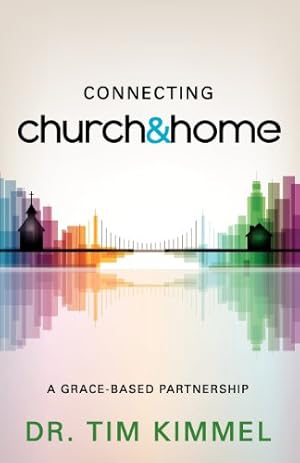 Imagen del vendedor de Connecting Church & Home a la venta por Reliant Bookstore