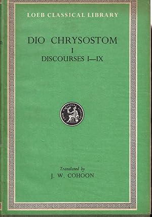 Dio Chrysostom I Discourses XII-XXX