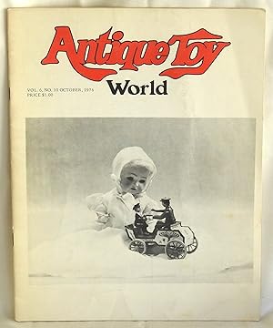 Image du vendeur pour Antique Toy World Vol. 6 No. 10 October 1976 mis en vente par Argyl Houser, Bookseller