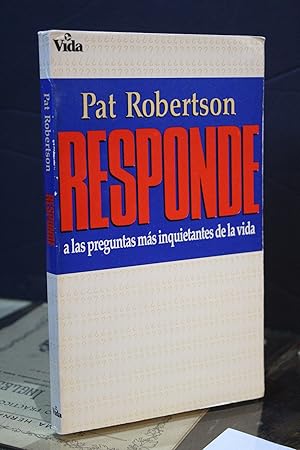 Pat Robertson responde a las preguntas más inquietantes de la vida.- Pat Robertson.