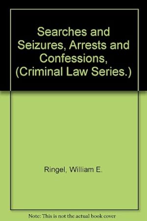 Seller image for Searches and Seizures, Arrests and Confessions, (Criminal Law) for sale by Reliant Bookstore