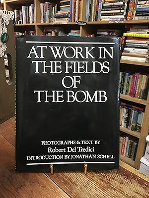 At Work in the Fields of the Bomb