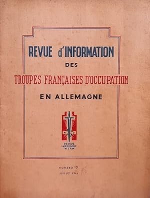 Revue d`Information des Troupes Francaises d`Occupation en Allemagne NUMERO 10 Julliet 1946