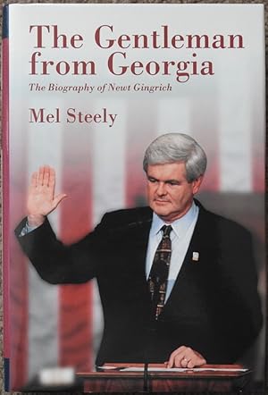 The Gentleman from Georgia : The Biography of Newt Gingrich