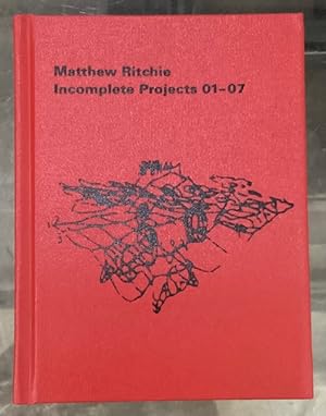 Imagen del vendedor de Matthew Ritchie: Incomplete Projects 01-07 a la venta por Big Reuse