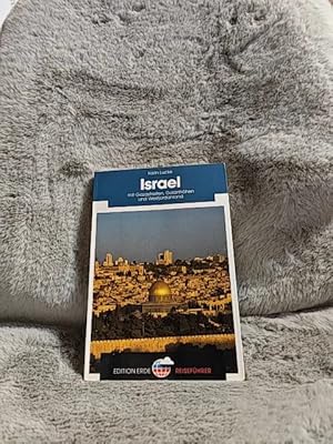 Image du vendeur pour Israel : mit Gazastreifen, Golanhhen und Westjordanland. Karin Lucke / Edition-Erde-Reisefhrer mis en vente par TschaunersWelt