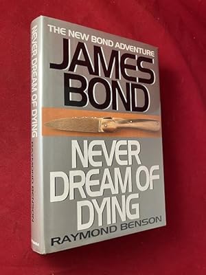 Image du vendeur pour James Bond: Never Dream of Dying (A New Bond Adventure) mis en vente par Back in Time Rare Books, ABAA, FABA