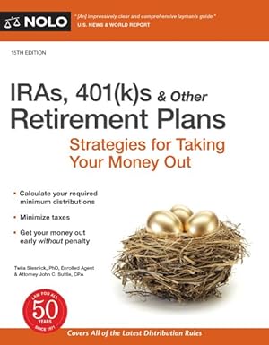 Imagen del vendedor de Iras, 401(k)s & Other Retirement Plans : Strategies for Taking Your Money Out a la venta por GreatBookPrices