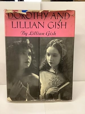 Dorothy and Lillian Gish