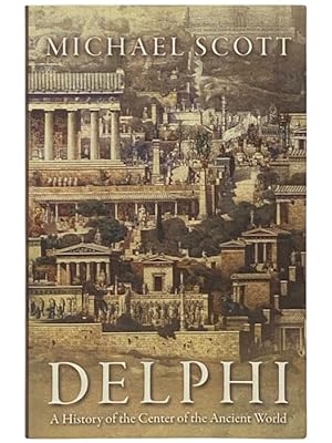 Imagen del vendedor de Delphi: A History of the Center of the Ancient World a la venta por Yesterday's Muse, ABAA, ILAB, IOBA