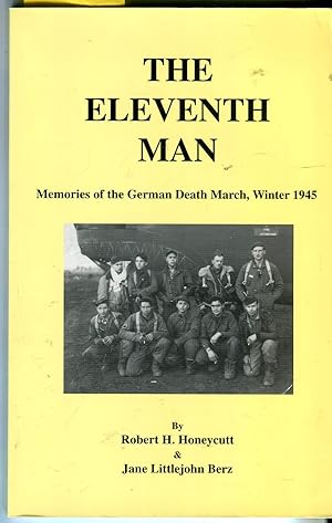 The Eleventh Man: Memories of the German Death March, Winter 1945