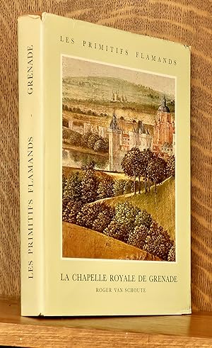 Seller image for LES PRIMATIFS FLAMAND - LA CHAPELLE ROYALE DE GRENADE for sale by Andre Strong Bookseller