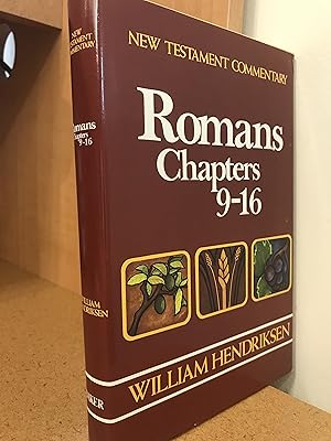New Testament commentary: Exposition of Paul's epistle to the Romans 9-16