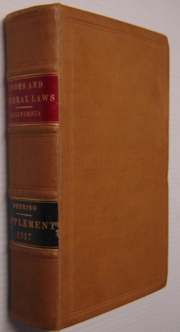 Seller image for Supplement To The Codes And General Laws Of The State Of California Of 1915, Showing The Changes Affecting The Codes And The General Laws To The End Of The Legislative Session Of 1917 for sale by Books of Paradise