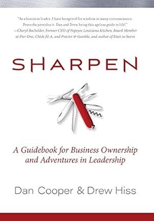 Seller image for Sharpen: A Guidebook for Business Ownership and Adventures in Leadership for sale by Reliant Bookstore