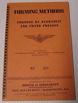 Seller image for Forming Methods: Forming By Hydraulic & Crank Presses (#439) for sale by Books of Paradise