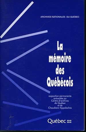 Seller image for La Mmoire des Qubcois for sale by Librairie Le Nord