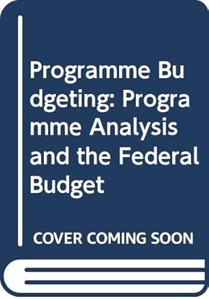 Bild des Verkufers fr Program budgeting;: Program analysis and the Federal budget zum Verkauf von -OnTimeBooks-