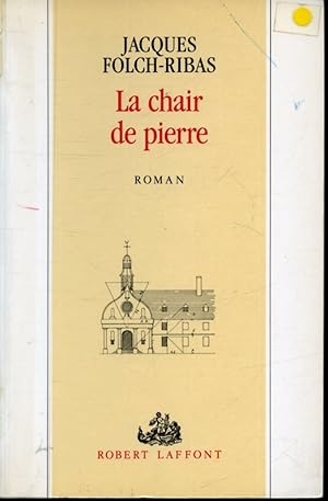 Seller image for La Chair de pierre for sale by Librairie Le Nord