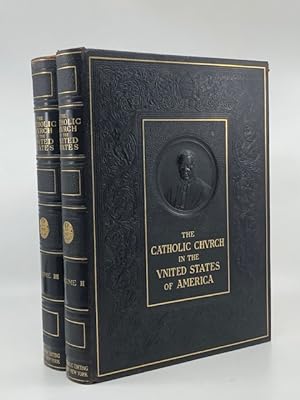 The Catholic Church in the United States of America Vols II & III