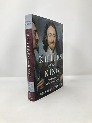 Seller image for Killers of the King: The Men Who Dared to Execute Charles I. for sale by Southampton Books