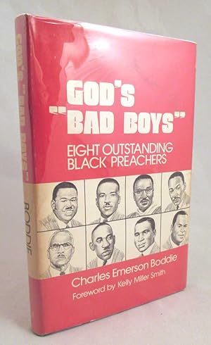 God's "Bad Boys": Eight Outstanding Black Preachers